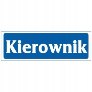 KIEROWNIK naklejka 90x240 mm znak informacyjny BHP - KIEROWNIK BIURA BUDOWY