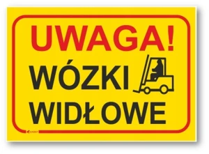 ZNAK UWAGA! WÓZKI WIDŁOWE tablica 250x350mm PVC