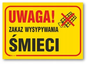 UWAGA! ZAKAZ WYSYPYWANIA ŚMIECI 250x350 znak PVC