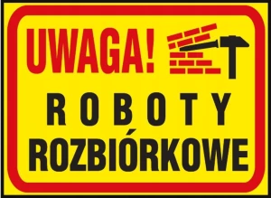 UWAGA! ROBOTY ROZBIÓRKOWE 250x350 znak PVC TABLICA