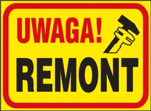 UWAGA! REMONT 250x350 ZNAK PVC tabliczka