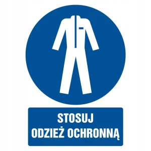 STOSUJ ODZIEŻ OCHRONNĄ