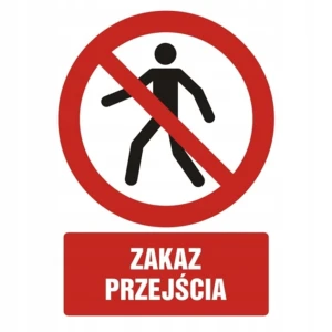 ZAKAZ PRZEJŚCIA