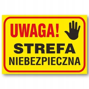 UWAGA! STREFA NIEBEZPIECZNA tablica budowlana informacyjna 250x350mm PVC