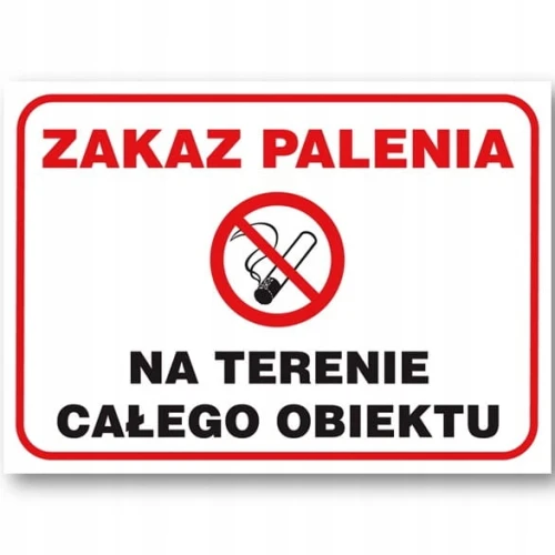 ZAKAZ PALENIA NA TERENIE CAŁEGO OBIEKTU tablica BHP płyta PVC 250 x 350 mm