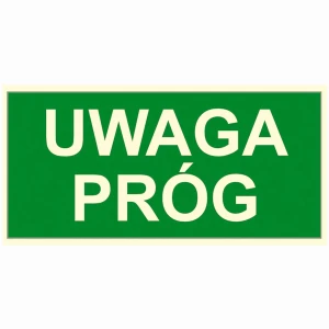 UWAGA PRÓG tabliczka BHP PVC 15X30 cm ŚWIECI W CIEMNOŚCI