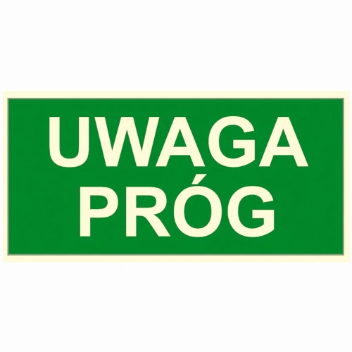 UWAGA PRÓG tabliczka BHP PVC 15X30 cm ŚWIECI W CIEMNOŚCI