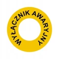 WYŁĄCZNIK AWARYJNY tabliczka PVC pierścień fi wew. 30mm BHP ZESTAW 5 szt.