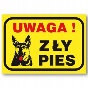 UWAGA! ZŁY PIES tabliczka bezpieczeństwa płyta twarda PVC 130 x190 mm