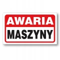 AWARIA MASZYNY TABLICZKA znak płyta twarda PVC 20x30cm znak BHP
