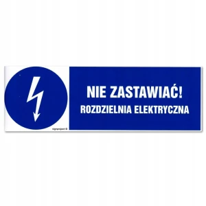 NIE ZASTAWIAĆ! ROZDZIELNIA ELEKTRYCZNA tabliczka PVC 200x67mm znak BHP