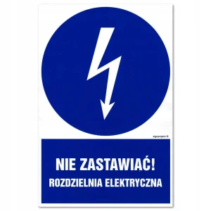 NIE ZASTAWIAĆ! ROZDZIELNIA ELEKTRYCZNA tabliczka PVC 150x225mm znak BHP