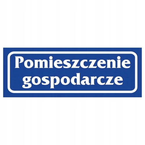 POMIESZCZENIE GOSPODARCZE naklejka 90x240 mm znak informacyjny BHP