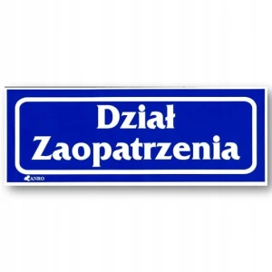 DZIAŁ ZAOPATRZENIA naklejka 90x240 mm znak informacyjny BHP - ZAOPATRZENIE