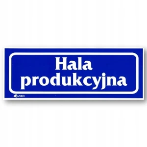 HALA PRODUKCYJNA naklejka 90x240 mm znak informacyjny BHP - HALA PRACOWNIA