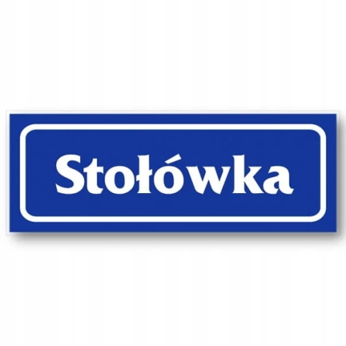 STOŁÓWKA naklejka 90x240 mm znak informacyjny BHP - STOŁÓWKA jadalnia