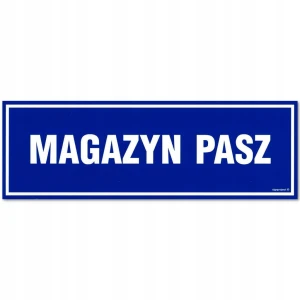 MAGAZYN PASZ naklejka 300x100 mm znak informacyjny BHP