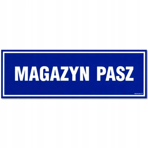 MAGAZYN PASZ naklejka 300x100 mm znak informacyjny BHP