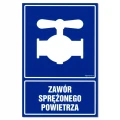 ZAWÓR SPRĘŻONEGO POWIETRZA tabliczka PVC znak BHP 150x225mm