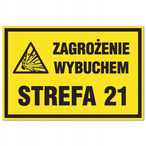 STREFA ZAGROŻENIA WYBUCHEM 21 EX NAKLEJKA ZAGROŻENIE WYBUCHEM 20x30cm