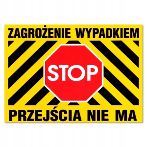 ZNAK ZAGROŻENIE WYPADKIEM STOP PRZEJŚCIA NIE MA tablica 250x350mm PVC