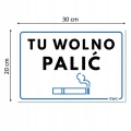 TU WOLNO PALIĆ tabliczka PVC znak BHP 300x200mm płyta twarda PVC