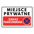 MIEJSCE PRYWATNE ZAKAZ PARKOWANIA tabliczka twarda PVC znak BHP 300x200mm