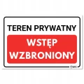 TEREN PRYWATNY WSTĘP WZBRONIONY tablica PVC znak BHP 300x200mm płyta twarda