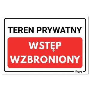 TEREN PRYWATNY WSTĘP WZBRONIONY tablica PVC znak BHP 300x200mm płyta twarda