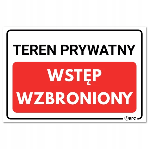 TEREN PRYWATNY WSTĘP WZBRONIONY tablica PVC znak BHP 300x200mm płyta twarda